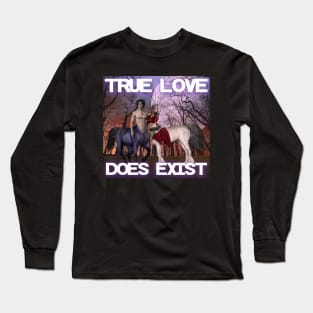 TRUE LOVE DOES EXIST Magic Sentar Creatures that love each other Long Sleeve T-Shirt